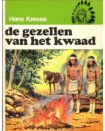 INDIANENREEKS: 03: DE GEZELLEN VAN HET KWAAD (1974)