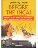 BEFORE THE INCAL: COMPLETE EDITION INTEGRALE 1-6: MOEBIUS JANETOV (HC)