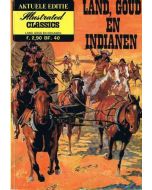 ILLUSTRATED CLASSICS AKTUELE EDITIE: 02: LAND GOUD EN INDIANEN
