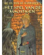 AS VAN DE KATHAREN: 05: HET SPEL VAN DE MACHTIGEN