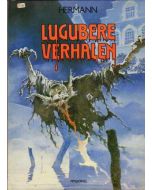 LUGUBERE VERHALEN: LUGUBERE VERHALEN (HERMANN SC)