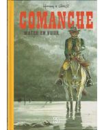 COMANCHE: INTEGRALE UITGAVE: 04: WATER EN VUUR (HC)