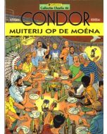 COLLECTIE CHARLIE: 46: CONDOR: MUITERIJ OP DE MOENA