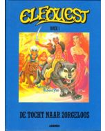 ELFQUEST INTEGRAAL: 01: DE TOCHT NAAR ZORGELOOS (HC)