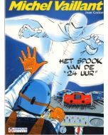 MICHEL VAILLANT: 17: HET SPOOK VAN DE 24 UUR