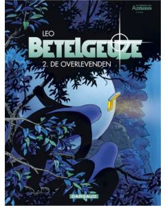 BETELGEUZE: 02: DE OVERLEVENDEN