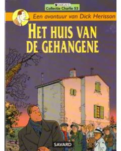COLLECTIE CHARLIE: 53: DICK HERISSON: 08: HUIS VAN DE GEHANGENE