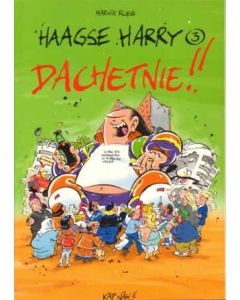 HAAGSE HARRY: 03: DACHETNIE!! 