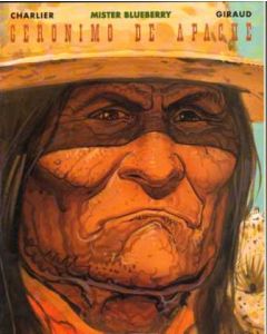 MISTER BLUEBERRY: 24: GERONIMO DE APACHE