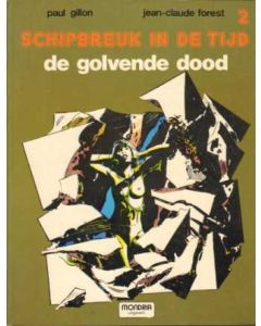 SCHIPBREUK IN DE TIJD: 02: DE GOLVENDE DOOD