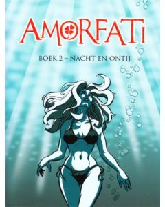 AMORFATI: 02: NACHT EN ONTIJ