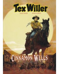 TEX WILLER: 07: CINNAMON WELLS