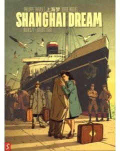 SHANGHAI DREAM: 01: EXODUS 1938 