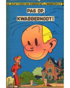 ROBBEDOES EN KWABBERNOOT: 08: PAS OP KWABBERNOOT (1956)