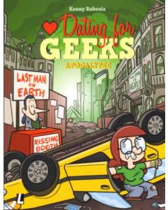 DATING FOR GEEGS: 13: APOCALYPSE
