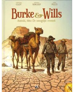 BURKE EN WILLS: AUSTRALIE, 1860 DE ONMOGELIJKE OVERSTEEK 