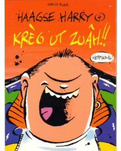HAAGSE HARRY: 04: KREG UT ZUAH !!