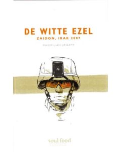 WITTE EZEL: ZAIDON, IRAK 2007 (HC)