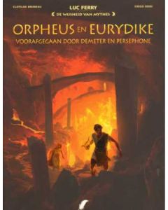 WIJSHEID VAN DE MYTHES: 08: ORPHEUS EN EURYDIKE (HC)