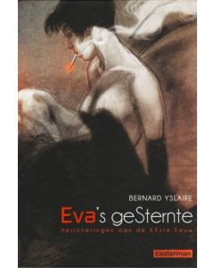 YSLAIRE, BERNARD: SP: EVA'S GESTERNTE