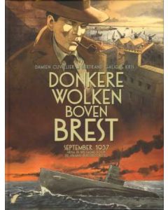 DONKERE WOLKEN BOVEN BREST: SEPTEMBER 1937 (HC)