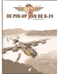 PIN UP VAN DE B-24: INTEGRALE EDITIE (HC)