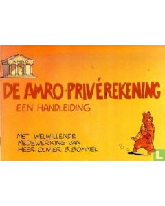OLIVIER B. BOMMEL: AMRO PRIVEREKENING EEN HANDLEIDING