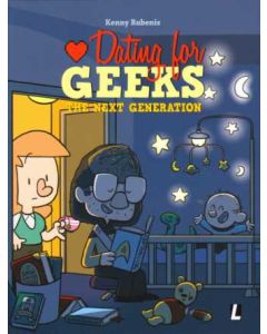 DATING FOR GEEKS: 11: THE NEXT GENERATION
