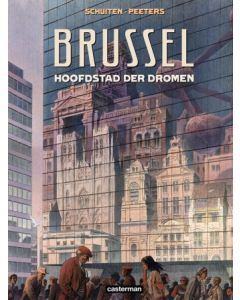 BRUSSEL: HOOFDSTAD DER DROMEN (HC)