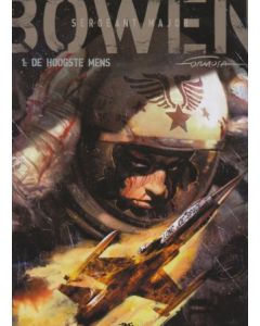 BOWEN, SERGEANT MAJOR: 01: HOOGSTE MENS
1956, New Mexico. Sergeant- Majoor Bowen en zijn overste, Luitenant-kolonel Cox, zijn de beste piloten van E.L.S.E., een ultrageheim Amerikaans agentschap. Tijdens een missie - die nooit plaatsvond - zijn ze neerge