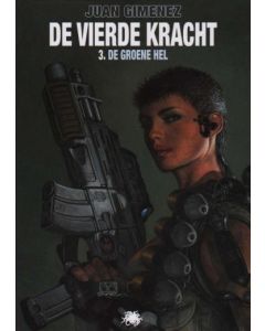 VIERDE KRACHT: 03: DE GROENE HEL