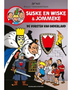 SUSKE EN WISKE EN JOMMEKE: SP: DE VORSTEN VAN ONDERLAND (BEL.)