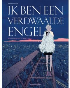 DECEMBER 2025, HARD COVER

Zonnebril, sigaret aan de lippen, bontjas en een minirok, Eva Rojas, de geflipte psychiater, is terug! Achttien maanden na de gebeurtenissen uit Ik ben hun stilte kijkt ze van op een kraan neer op twee benen die uit een laag b