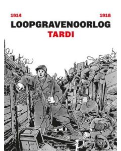 LOOPGRAVENOORLOG: 1914-1918, TARDI (HC)