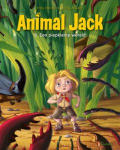 ANIMAL JACK: 08: EEN PIEPKLEINE WERELD