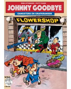UITGAVE VLAAMS STRIPCENTRUM 2025

Johnny Goodbye en zijn maatje Howdy duiken in de corrupte onderwereld van het Chicago van de jaren ’20. Hun doel: gangster Dion O’Bannion, die een bloemenzaak als dekmantel gebruikt voor illegale drank. Grafkransen en e