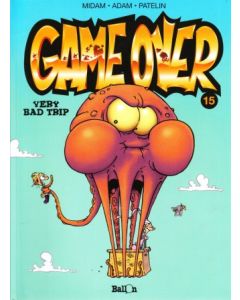 GAME OVER: 15: VERY BAD TRIP
