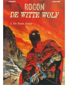 ROGON DE WITTE WOLF: 03: RODE HOND
