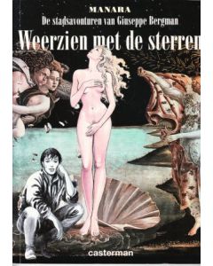 MANARA: WEERZIEN MET DE STERREN
STADSAVONTUREN VAN GIUSEPPE BERGMAN

EERSTE DRUK MET STEUNKLEUR

1998 IN ZEER GOEDE STAAT