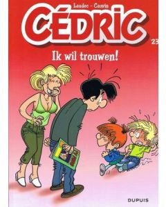 CEDRIC: 23: IK WIL TROUWEN!