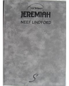 JEREMIAH: 21: NEEF LINDFORD (B.H. LUXE HC)