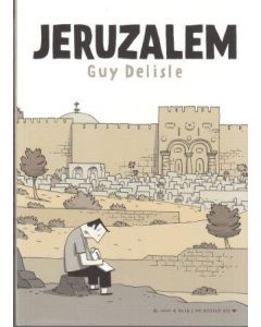 DELISLE, GUY: JERUZALEM: HC GESIGNEERD !