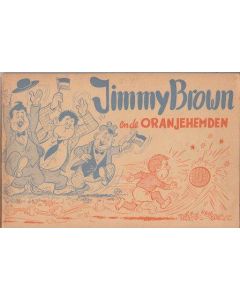 JIMMY BROWN: EN DE ORANJEHEMDEN