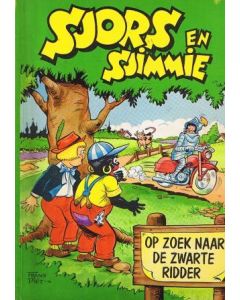 SJORS EN SJIMMIE: 15: OP ZOEK NAAR DE ZWARTE RIDDER
