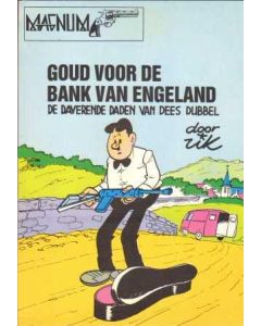 MAGNUM: 05: DEES DUBBEL GOUD VOOR DE BANK VAN ENGELAND