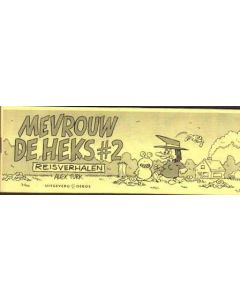 MEVROUW DE HEKS: 02: REISVERHALEN (2X DEDICACE)