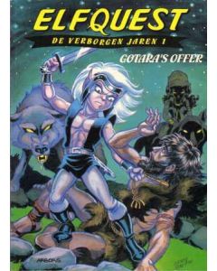 ELFQUEST VERBORGEN JAREN, BOEK 1