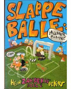 SLAPPE BALLE: 01: HEIN DE KORT ZAKBOEKIE