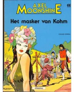 AXEL MOONSHINE: 11: HET MASKER VAN KOHM