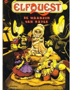 ELFQUEST: 30: DE WAANZIN VAN RAYEK